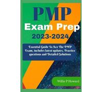 Willie P Howard PMP Prep Exam 2023 - 2024 (Tascabile)