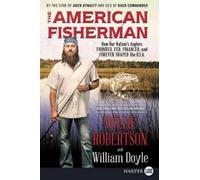 Willie Robertson William Doyle The American Fisherman (Tascabile)