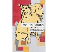 Willie Smith Nothing Doing (Tascabile)