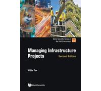 Willie Tan Managing Infrastructure Projects (Tascabile)