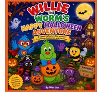 Willie The Worm's Happy Halloween Adventure