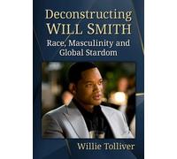 Willie Tolliver Deconstructing Will Smith (Tascabile)