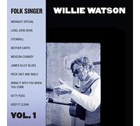 Willie Watson Folk Singer - Volume 1 (CD) Album