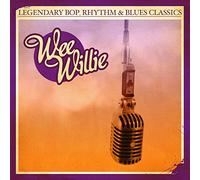 Willie, Wee - Legendary Bop Rhythm & Blues Classics: Wee Willie