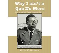 Willie Williams Why I Ain't a Que No More (Tascabile)