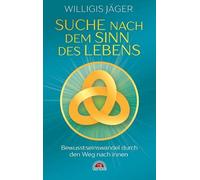 Willigis Jäger Suche nach dem Sinn des Lebens: Bewusstseinswandel du (Tascabile)