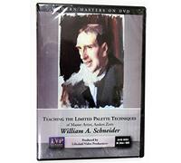 Williiam Schneider: Teaching the Limited Palette Techniques [DVD]