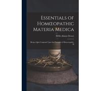 Willis Alonzo Dewey Essentials of Homoeopathic Materia Medica (Copertina rigida)