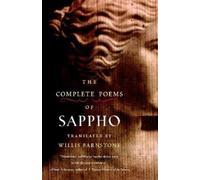 Willis Barnstone The Complete Poems of Sappho (Tascabile)