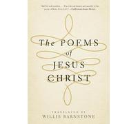 Willis Barnstone The Poems of Jesus Christ (Tascabile)
