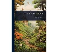 Willis Boyd Allen The Violet Book (Tascabile)