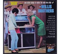 WILLIS BROTHERS - bob & other songs to make the juke box play
