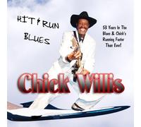 Willis, Chick - Hit & Run Blues