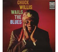 Willis, Chuck - Wails The Blues