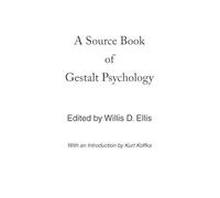 Willis D. Ellis A Source Book of Gestalt Psychology (Tascabile)
