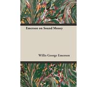 Willis George Emerson Emerson on Sound Money (Tascabile)
