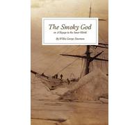 Willis George Emerson The Smoky God (Tascabile)