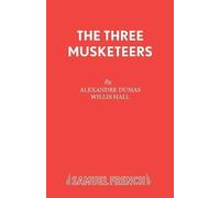 Willis Hall Alexandre Dumas The Three Musketeers (Tascabile) Acting Edition S.