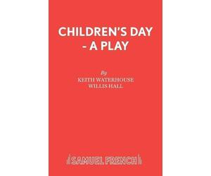 Willis Hall Keith Waterhouse Children's Day (Tascabile) Acting Edition S.