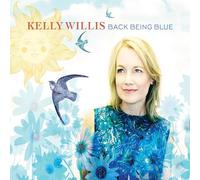 Willis, Kelly - Back Being Blue