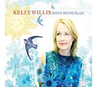 Willis, Kelly - Back Being Blue