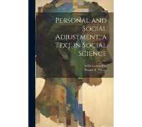 Willis Lemon 188 Personal and Social Adjustment, a Text in Social S (Tascabile)