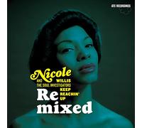 Willis, Nicole & The - Keep Reachin' Up Remixed