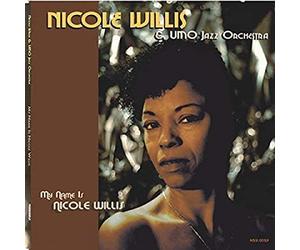 Willis Nicole & Umo Jazz Orchestra - My Name Is Nicole Willis