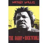 Willis, Wesley - Daddy Of Rock 'N' Roll