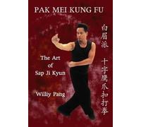 Williy Pang Pak Mei Kung Fu (Tascabile)