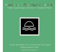 Willke-Deaton, Jennifer L./Evan Scott Lainhart - Awareness In Focus By Kids For Kids: Modern Guided
