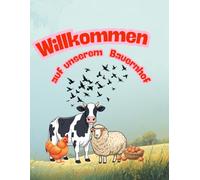 Willkommen auf dem Bauernhof