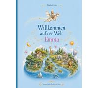 Willkommen auf der Welt EMMA: Personalisiertes Kinderbuch Geschenk zur Geburt Taufe Geburtstag für Emma