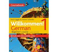 Willkommen! German Beginner's Course 1: Coursebook