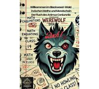 Willkommen im Blackwood-Wald - Band 1: Zwischen Mathe und Mondschein: Der Fluch des Animus Coniunctio