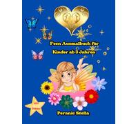 Willkommen im Feen Wald Zauberhaftes Feen Ausmalbuch für Kinder ab 3 Jahren: 100 magische Ausmalbilder für Mädchen & Jungen | Zauberhafte Feen, Blumen, Pilzhäuser & Regenbogenwelt“