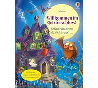 Willkommen im Geisterschloss!: Schau rein, wenn du dich traust… Buch mit Pop-ups, Klappen und Schiebern auf jeder Doppelseite - ab 3 Jahren