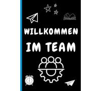 willkommen im team: Geschenk ein schönes Notizbuch A5 liniert für Notizbuch neuer Job ein Geschenk für neuen Teamkollegen und Teamleiter