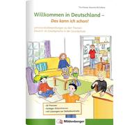 Willkommen in Deutschland - Das kann ich schon!: Lernstandsüberprüfungen zu den Themen Deutsch als Zweitsprache in der Grundschule