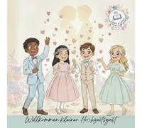 Willkommen kleiner Hochzeitsgast: Das perfekte kleine Gastgeschenk für die Hochzeit Malbuch & Rätselspaß für den Kindertisch von 3- 10 Jahren