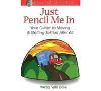 Willma Willis Gore Just Pencil Me in (Tascabile)