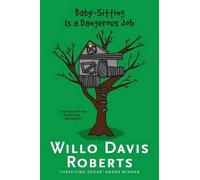 Willo Davis Roberts Baby-Sitting Is a Dangerous Job (Copertina rigida)