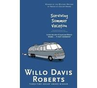 Willo Davis Roberts Surviving Summer Vacation (Copertina rigida)