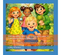 Willow and Patrick: A Treasure Hunt of Friendship and Kindness: An Inclusive Children’s Story About Down Syndrome, Empathy, and Acceptance