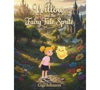 Willow and the Fairy Tale Sprite: 1