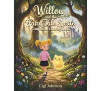 Willow and the Fairy Tale Sprite Companion Coloring Book