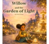 Willow and the Garden of Light