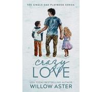 Willow Aster Crazy Love Special Edition (Tascabile)