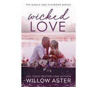 Willow Aster Wicked Love (Tascabile)