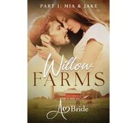 Willow Farms: Part 1: Mia & Jake